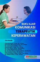 Icon image BUKU AJAR KOMUNIKASI TERAPEUTIK KEPERAWATAN