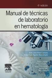 Icon image Manual de técnicas de laboratorio en hematología + StudentConsult en español: Edición 4