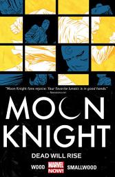 Icon image Moon Knight (2014-): Dead Will Rise