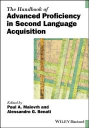 Icon image The Handbook of Advanced Proficiency in Second Language Acquisition