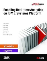 Icon image Enabling Real-time Analytics on IBM z Systems Platform