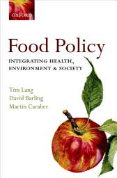 Icon image Food Policy: Integrating health, environment and society