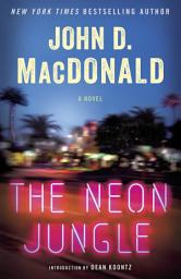 Icon image The Neon Jungle: A Novel