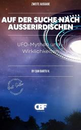 Icon image Auf der Suche nach Außerirdischen: UFO-Mythen und -Wirklichkeiten