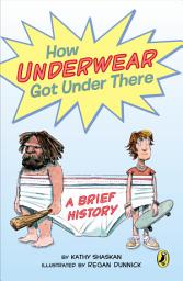 Icon image How Underwear Got Under There: A Brief History