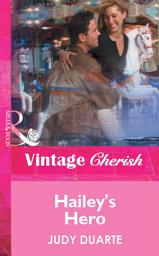 Icon image Hailey's Hero (Mills & Boon Vintage Cherish)