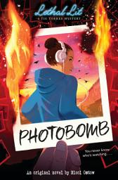 Icon image Photobomb (Lethal Lit, Novel #2)