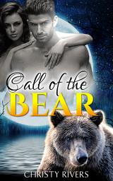 Icon image Call of the Bear (BBW new adult werebear romance)