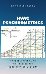 Icon image HVAC Psychrometrics: Understanding and Optimizing Air Conditioning Systems