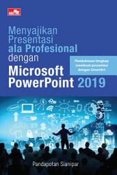 Icon image Menyajikan Presentasi ala Profesional dengan Microsoft PowerPoint 2019