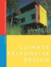 Icon image Climate Responsive Design: A Study of Buildings in Moderate and Hot Humid Climates