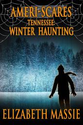 Icon image Ameri-scares Tennessee: Winter Haunting