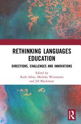 Icon image Rethinking Languages Education: Directions, Challenges and Innovations