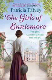 Icon image The Girls of Ennismore: A heart-rending Irish saga