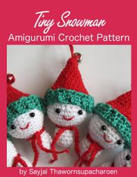 Icon image Tiny Snowman Amigurumi Crochet Pattern