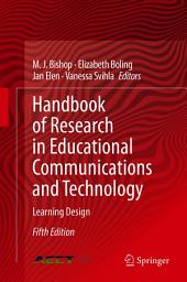 Icon image Handbook of Research in Educational Communications and Technology: Learning Design, Edition 5