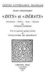 Icon image "Dits" et "Débats": Avec en appendice quelques poèmes de Guillaume de Machaut