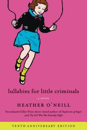 Icon image Lullabies for Little Criminals: A Novel