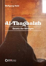 Icon image Al-Taghalub: Gesetz der Bärtigen