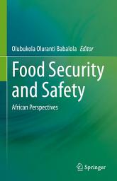 Icon image Food Security and Safety: African Perspectives