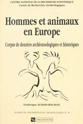 Icon image Hommes et animaux en Europe de l'époque antique aux temps modernes: Corpus de données archéozoologiques et historiques