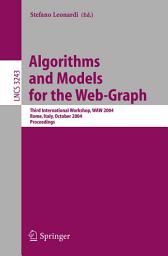 Icon image Algorithms and Models for the Web-Graph: Third International Workshop, WAW 2004, Rome, Italy, October 16, 2004. Proceedings