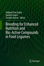 Icon image Breeding for Enhanced Nutrition and Bio-Active Compounds in Food Legumes