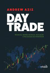 Icon image Day trade: Técnicas, Gestão de Risco, Alocação e Psicologia do Investidor