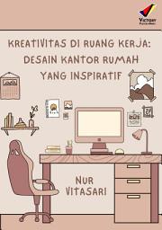 Icon image Kreativitas di Ruang Kerja: Desain Kantor Rumah yang Inspiratif