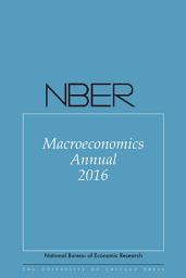 Icon image NBER Macroeconomics Annual 2016