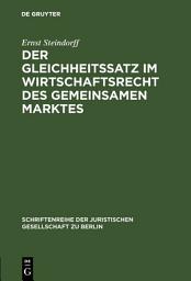 Icon image Der Gleichheitssatz im Wirtschaftsrecht des Gemeinsamen Marktes: Vortrag gehalten vor der Berliner Juristischen Gesellschaft am 24. Juni 1964