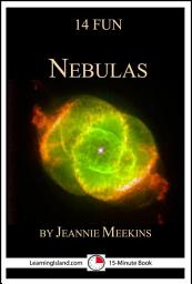 Icon image 14 Fun Nebulas: Strange Lights in the Galaxy: A 15-Minute Book