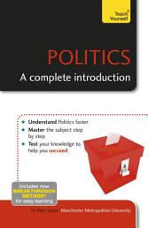 Icon image Politics: A Complete Introduction: Teach Yourself