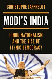 Icon image Modi's India: Hindu Nationalism and the Rise of Ethnic Democracy