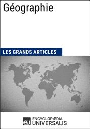 Icon image Géographie: Les Grands Articles d'Universalis