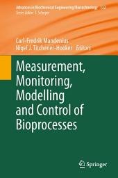 Icon image Measurement, Monitoring, Modelling and Control of Bioprocesses