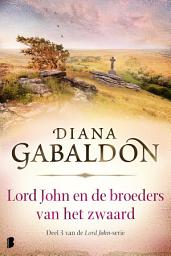 Icon image Lord John en de broeders van het zwaard: ook los te lezen