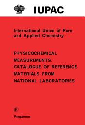 Icon image Physicochemical Measurements: Catalogue of Reference Materials from National Laboratories