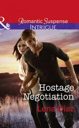 Icon image Hostage Negotiation (Marshland Justice, Book 4) (Mills & Boon Intrigue)