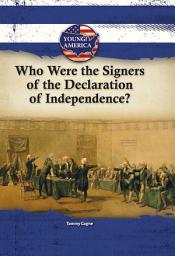 Icon image Who Were the Signers of the Declaration of Independence?