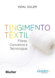 Icon image Tingimento Têxtil: Fibras, Conceitos e Tecnologias