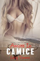 Icon image Saving Forever Parte 4 - Amore In Camice