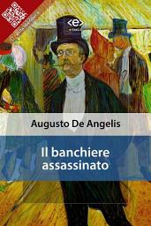 Icon image Il banchiere assassinato