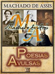 Icon image Poesias Avulsas [Ilustrado] [Com Notas, Biografia e Índice Ativo]