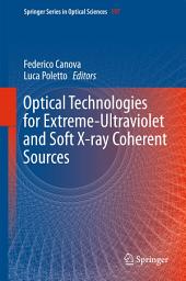 Icon image Optical Technologies for Extreme-Ultraviolet and Soft X-ray Coherent Sources