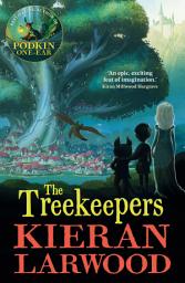 Icon image The Treekeepers: BLUE PETER BOOK AWARD-WINNING AUTHOR