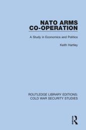 Icon image NATO Arms Co-operation: A Study in Economics and Politics