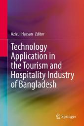 Icon image Technology Application in the Tourism and Hospitality Industry of Bangladesh