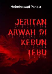 Icon image JERITAN ARWAH DI KEBUN TEBU