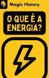 Icon image O Que É A Energia?